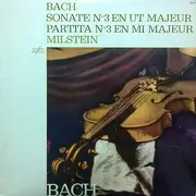 LP - Bach / Nathan Milstein - Sonate №3 En Ut Mineur / Partita №3 En Mi Mineur