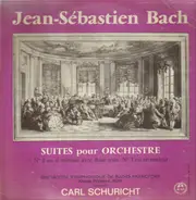 Johann Sebastian Bach / Sinfonie-Orchester Des Süddeutschen Rundfunks , Carl Schuricht - Orchester Suiten, Nr. 2 In H-Moll Mit Solo Flöte. Nr 3 In D-Dur