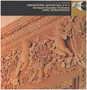 Johann Sebastian Bach - The Academy Of St. Martin-in-the-Fields , Sir Neville Marriner - Orchestral Suites Nos. 2 & 3
