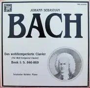 Bach / Sviatoslav Richter - Das Wohltemperierte Clavier, Book I: S. 846-869