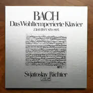 Bach (Sviatoslav Richter) - Das Wohltemperierte Klavier 2. Teil Bwv 870 - 893