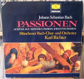 J. S. Bach - Passionen - Auszüge Aus: Matthäus-Passion / Johannes-Passion