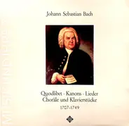 Bach - Quodlibet - Canons - Songs - Chorales And Keyboard Pieces 1707-1749