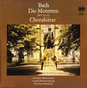 J. S. Bach - Motetten BWV 225-230 / Choralsätze / Chorsätze Zum Magnificat