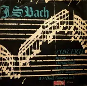 LP - Johann Sebastian Bach / Wilhelm Friedemann Bach  János Sebestyén - Concerti For Two Harpsichords In C-Major (BWV 1061) And C-Minor (BWV 1060) / Concerto In F