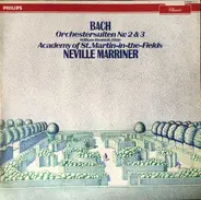Johann Sebastian Bach / William Bennett , Sir Neville Marriner , The Academy Of St. Martin-in-the-F - Suites For Orchestra Nos.2 & 3