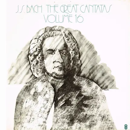 Johann Sebastian Bach - The Great Cantatas Volume 16
