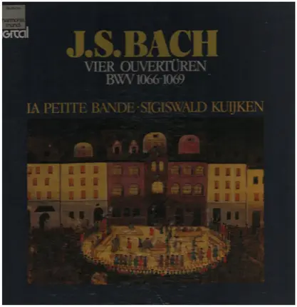 Johann Sebastian Bach - Vier Ouvertüren BWV 1066-1069