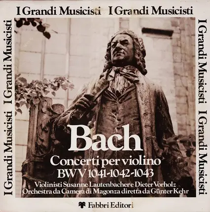 J. S. Bach - Concerti Per Violino BWV 1041-1042-1043