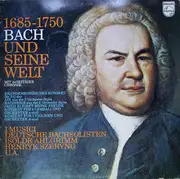 LP - Bach - 1685-1750 Bach Und Seine Welt