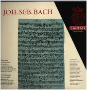 Johann Sebastian Bach - Bach - Kantate Bwv 110 - Unser Mund Sei Voll Lachens - & Kantate Bwv 17 - Wer Dank Opfert Der Preis