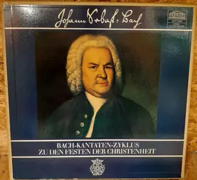 J. S. Bach - Bach-Kantaten-Zyklus Zu Den Festen Der Christenheit