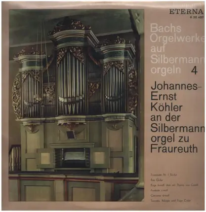 Johann Sebastian Bach - Bachs Orgelwerke Auf Silbermannorgeln 4