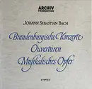 LP - Johann Sebastian Bach - Brandenburgische Konzerte / Ouvertüren / Musikalisches Opfer - only record 3 of 5!!!