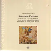 LP - Johann Sebastian Bach - Kantaten, Gott Ist Unsere Zuversicht Nr. 197, Nun Ist Das Heil Und Die Kraft Nr. 50, Erfreute Zeit Im Neuen Bunde Nr. 83