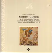 Johann Sebastian Bach - Kantaten, Gott Ist Unsere Zuversicht Nr. 197, Nun Ist Das Heil Und Die Kraft Nr. 50, Erfreute Zeit