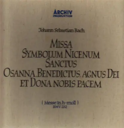 Johann Sebastian Bach - Messe In H-Moll (BWV 232)