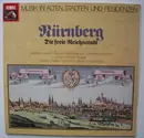 LP - Johann Staden , Johann Erasmus Kindermann , Johann Philipp Krieger , Johann Krieger , Georg Kaspar - Nürnberg - Die Freie Reichsstadt