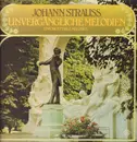 LP - Johann Strauss - Unvergängliche Melodien