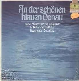 Johann Strauß - An der schönen blauen Donau, u.a.