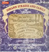 LP - Johann Strauss and family/ John Georgiadis,The London Symphony Orchestra - Johann Strauss and family in London - Erinnerung an Covent-Garden