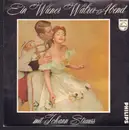 10'' - Johann Strauss - Ein Wiener Walzer-Abend
