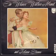 Johann Strauss - Ein Wiener Walzer-Abend