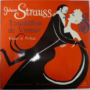 Johann Strauss Jr. - Wiener Festspielorchester , Gerd Heidger - Tourbillon De Vienne - Valses Et Polkas