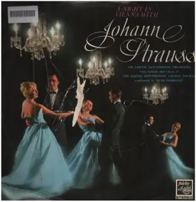 Johann Strauss II - A Saga Night In Vienna With Johann Strauss