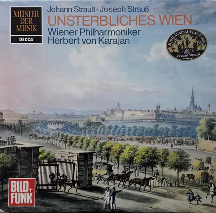 Johann Strauss Jr. - Josef Strauß - Unsterbliches Wien
