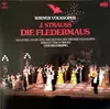 Double LP - Johann Strauss Jr. - Solisten Der Wiener Volksoper , Chor Der Wiener Volksoper Und Wiener Volksoper - Die Fledermaus - Gatefold
