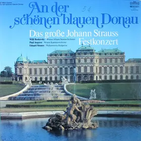 Johann Strauss II - An Der Schönen Blauen Donau (Das Große Johann Strauss Festkonzert)