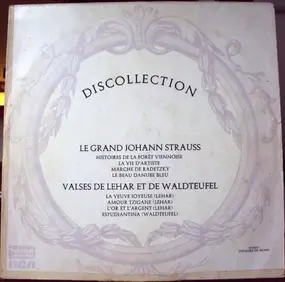 Johann Strauss II - Le Grand Johann Strauss - Valses De Lehar Et De Waldteufel