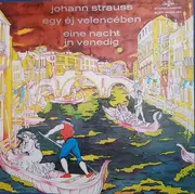 LP-Box - Johann Strauss Jr. - Eine Nacht in Venedig - Egy éj velencében - Hardcoverbox + booklet