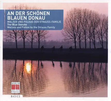J. Strauss - An Der Schönen Blauen Donau - Walzer Und Polkas Der Strauss-Familie