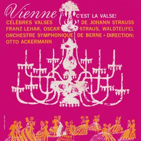 Johann Strauss II - Vienne... C'Est La Valse !