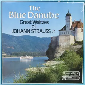 J. Strauss Jr. - The Blue Danube - Great Waltzes Of Johann Strauss, Jr.
