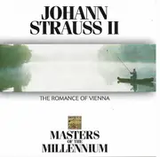 Double CD - Johann Strauss II - The Romance Of Vienna