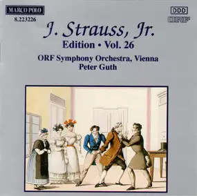 Johann Strauss II - J. Strauss, Jr.:  Edition • Vol. 26