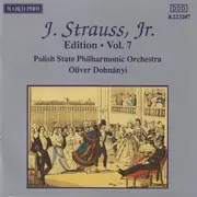 CD - Johann Strauss Jr. , Polish State Philharmonic Orchestra , Oliver Dohnanyi - Edition · Vol. 7