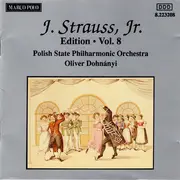 CD - Johann Strauss Jr. , Polish State Philharmonic Orchestra , Oliver Dohnanyi - J. Strauss, Jr.:  Edition • Vol. 8