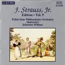 CD - Johann Strauss Jr. , Polish State Philharmonic Orchestra (Katowice) , Johannes Wildner - J. Strauss, Jr.:  Edition • Vol. 9