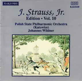 Johann Strauss II - J. Strauss, Jr.:  Edition • Vol. 10