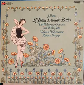 Johann Strauss II - Le Beau Danube Ballet / Die Fledermaus Overture & Ballet Suite