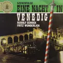 7inch Vinyl Single - Johann Strauss Jr. , Rudolf Schock , Fritz Wunderlich - Eine Nacht In Venedig - EP