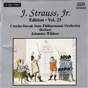 CD - Johann Strauss Jr. , Slovak State Philharmonic Orchestra, Košice , Johannes Wildner - J. Strauss, Jr:  Edition • Vol. 23
