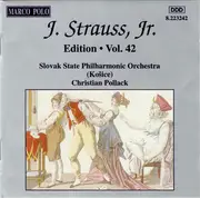 CD - Johann Strauss Jr. , Slovak State Philharmonic Orchestra, Košice , Christian Pollack - J. Strauss, Jr.:  Edition • Vol. 42