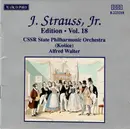 CD - Johann Strauss Jr. , Slovak State Philharmonic Orchestra, Košice , Alfred Walter - J. Strauss, Jr.:  Edition • Vol. 18