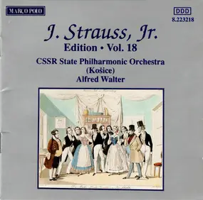 Johann Strauss II - J. Strauss, Jr.:  Edition • Vol. 18