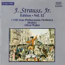 CD - Johann Strauss Jr. - J. Strauss, Jr.:  Edition • Vol. 12